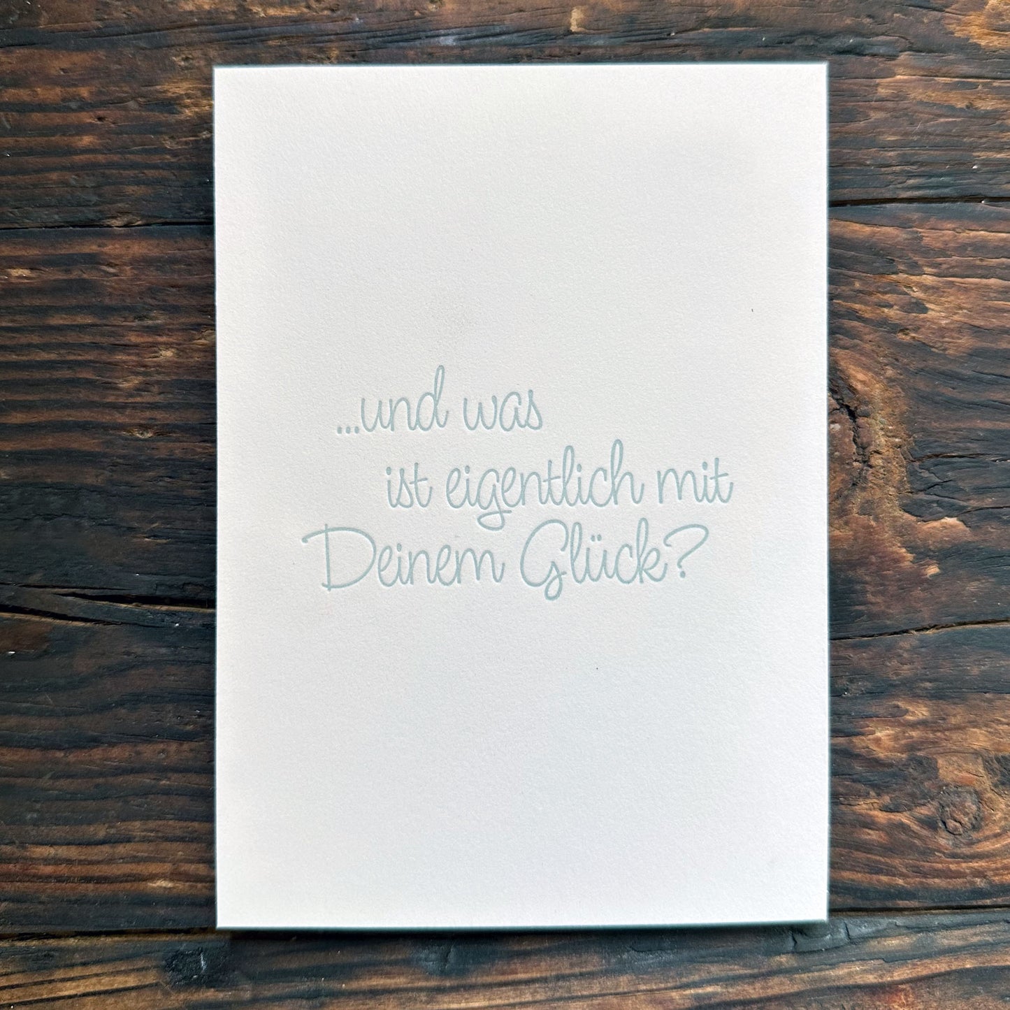 Und was ist mit Deinem Glück?